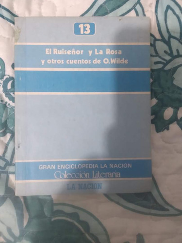 El Ruiseñor Y La Rosa Y Otros Cuentos 