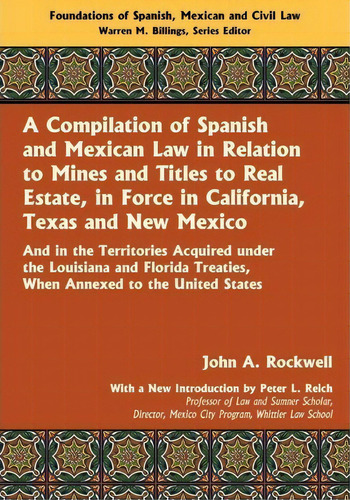 A Compilation Of Spanish And Mexican Law, De John A Rockwell. Editorial Lawbook Exchange Ltd, Tapa Blanda En Inglés