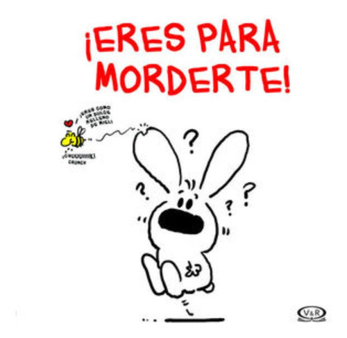 Libro: ¡eres Para Morderte!