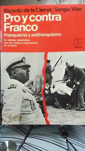 Pro Y Contra Franco // Cierva