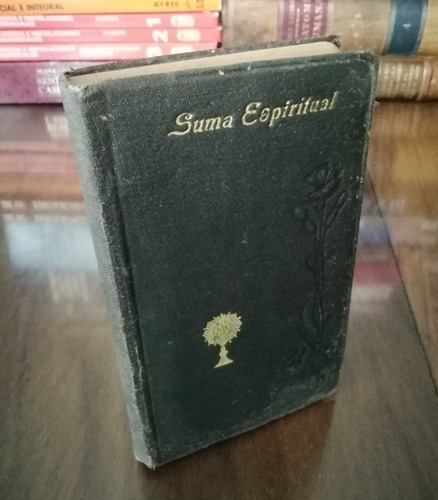 Suma Espiritual - Gaspar De La Figuera - 1917