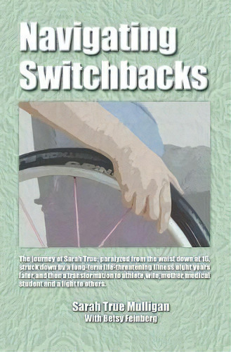 Navigating Switchbacks, De Sarah True Mulligan. Editorial Book Services Us En Inglés
