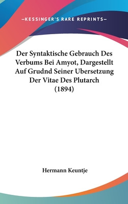 Libro Der Syntaktische Gebrauch Des Verbums Bei Amyot, Da...