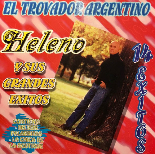 Cd Heleno Y Sus Grandes Éxitos E Trovador Argentino - Nuevo