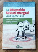 Comprar La Educación Sexual Integral Va A Las Escuela. Esi