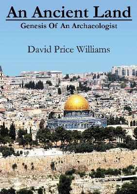 Libro An Ancient Land : Genesis Of An Archaeologist - Dav...