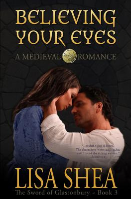 Libro Believing Your Eyes - A Medieval Romance - Shea, Lisa