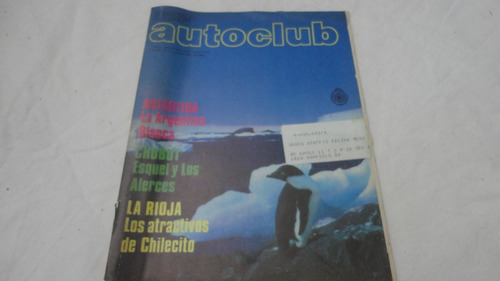 Autoclub 111  Febrero 1981 - Antartida Chubut La Rioja 