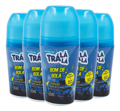 Kit 5 Desodorante Rollon Infantil Tra La La Bom De Bola 65ml