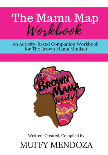 Libro: The Mama Map Workbook: Activity-based Workbook For