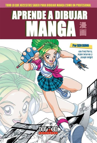 Aprende A Dibujar Manga - Ben Dunn