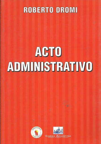 Acto Administrativo - Dromi - Dyf