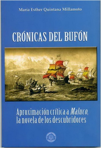 Cronicas Del Bufon Aproximacion  Critica A Maluco  (libro)  