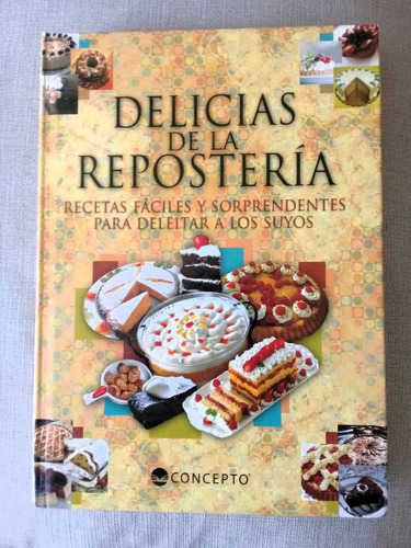 Libro Delicias De La Repostería ( Leer Descripción )