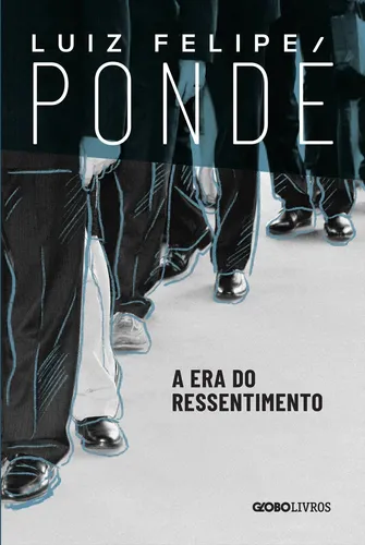 Livro A Era do Ressentimento de Luiz Felipe Pondé 2019 em Português ...