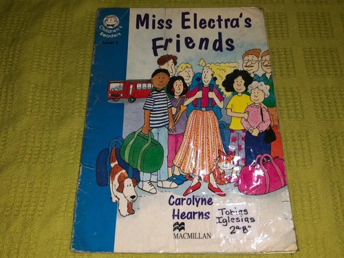 Miss Electra´s Friends - Reader Level 3 - Hearns Macmillan