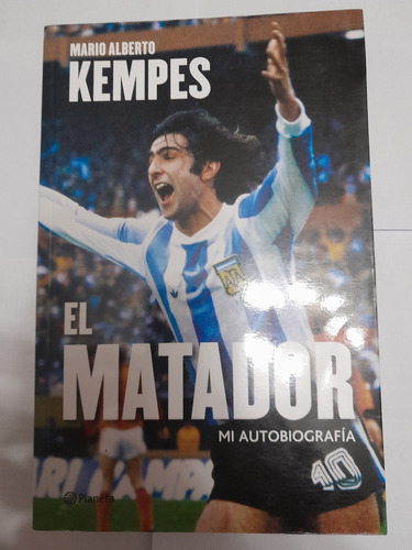 El Matador - Mario Alberto Kempes