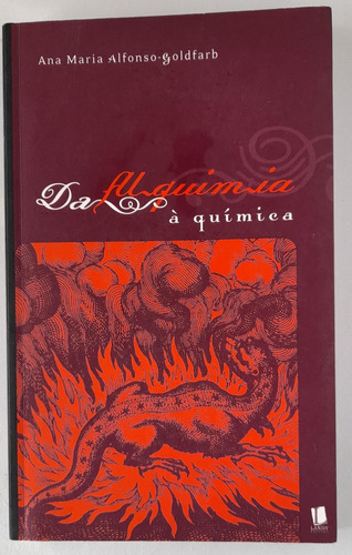 Livro Da Alquimia À Maquina - Ana Maria Alfonso-goldfarb [2001]