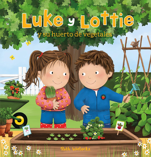 Libro: Luke Y Lottie Y Su Huerto De Vegetales (spanish Editi
