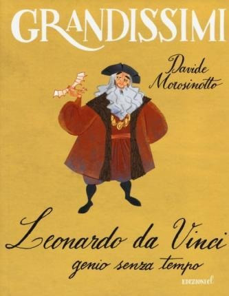 Leonardo Da Vinci, Genio Senza Tempo - Davide Mor (italiano)