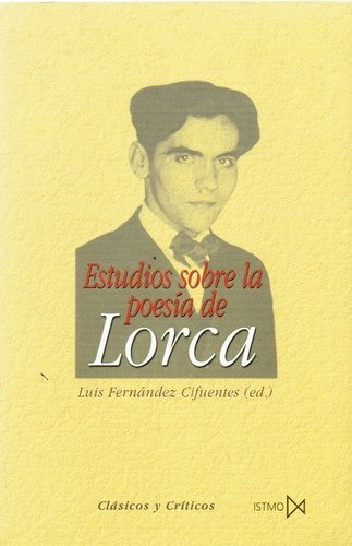 Estudios Sobre La Poesía De Lorca - Fernández Cifuentes, Lui