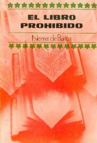 Neimar De Barros. El Libro Prohibido