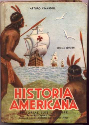 Historia Americana. Escuela Primaria. Arturo Vinardell