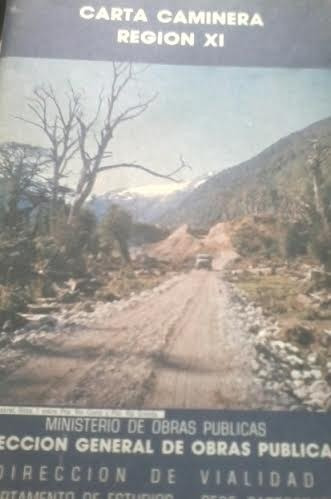 Carta Caminera Región X I / Chile 1986