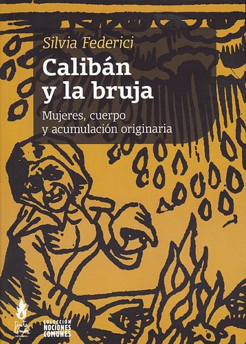 Caliban Y La Bruja - Silvia Federici