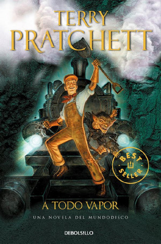Libro - A Todo Vapor (mundodisco 40), De Pratchett, Terry. 