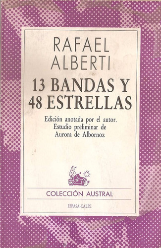 13 Bandas Y 48 Estrellas - Alberti - Espasa Calpe