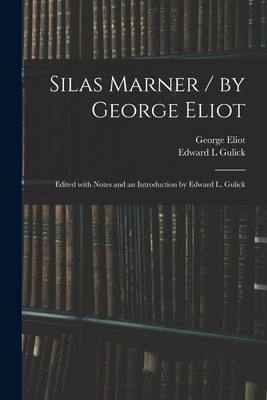 Libro Silas Marner / By George Eliot; Edited With Notes A...