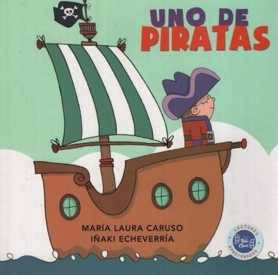 Uno De Piratas - Conociendo Personajes - 2017 María Laura Ca