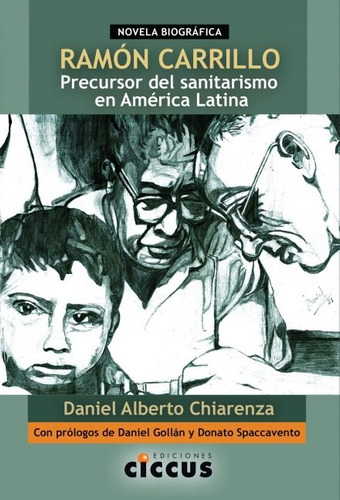 Ramón Carrillo. Precursor Del Sanitarismo En América Latina 
