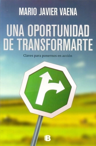 Libro Una Oportunidad De Transformarse - Vaena, Mario Javier