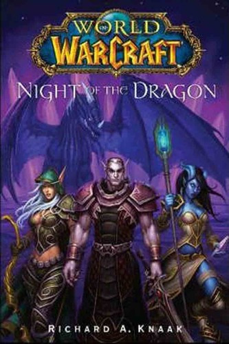 World Of Warcraft Night Of The Dragon - Richard Knaak