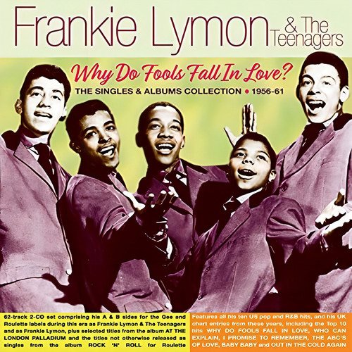 Cd Why Do Fools Fall In Love? The Singles And Albums