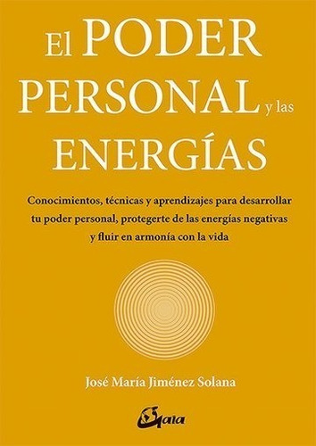 El Poder Personal Y Las Energias - Jose Maria Jimenez Solana