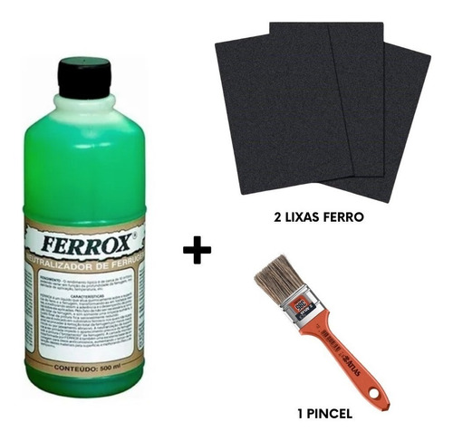 Kit Removedor Ferrugem Ferrox 500ml + Pincel + 2 Lixa Ferro