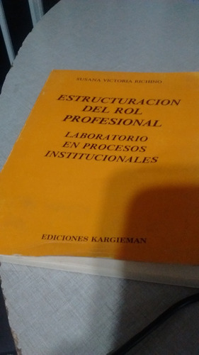 Estructuración Del Rol Profesional Susana.v.richino