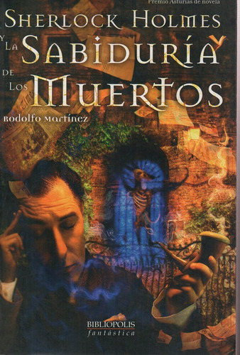 Sherlock Holmes Y La Sabiduria De Los Muerto - Martinez - L