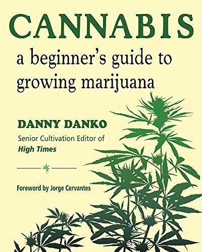 Book : Cannabis A Beginners Guide To Growing Marijuana -...