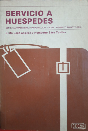 Baez Casillas Servicio A Huéspedes ( Hotelería) C10 (Usado)