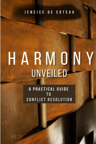 Libro: Harmony Unveiled: A Practical Guide To Conflict