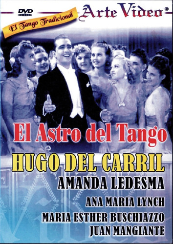 El Astro Del Tango - Hugo Del Carril, Amanda Ledesma