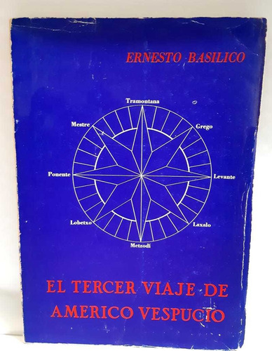 El Tercer Viaje De Americo Vespucio Ernesto Basilico