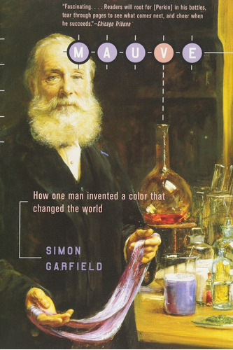 Libro Mauve: How One Man Invented A Color That Changed The