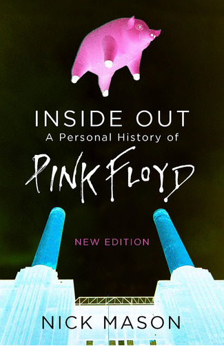 Libro Inside Out A Personal History Of Pink Floyd - New Ed