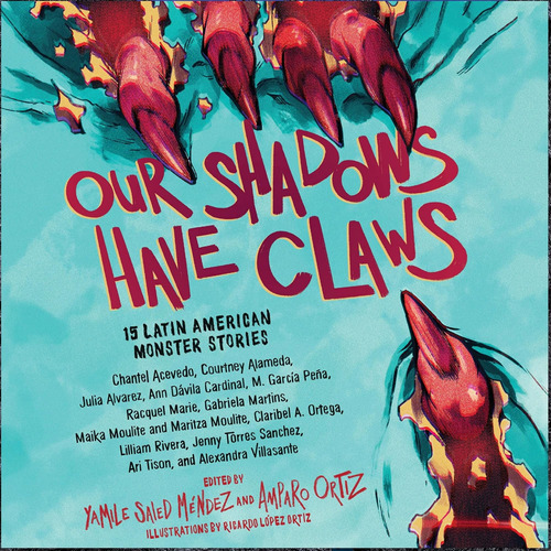 Libro: En Ingles Our Shadows Have Claws 15 Latin American M