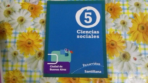 Ciencias Sociales 5 - Recorridos Santillana  C.a.b.a.